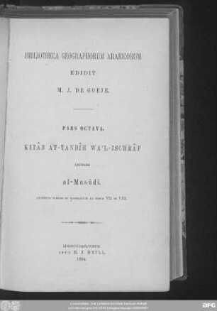 Kitāb at-tanbīh wa-'l-išrāf : [accedunt indices et glossarium ad tomos VII et VIII]