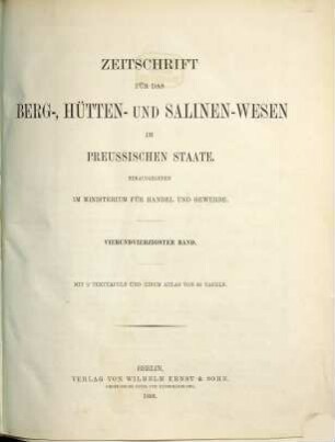 Zeitschrift für das Berg-, Hütten- und Salinenwesen im Deutschen Reich. 44. 1896