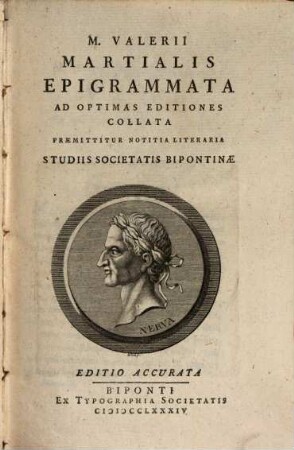 M. Valerii Martialis Epigrammata : Ad Optimas Editiones Collata, [Volumen Primum]