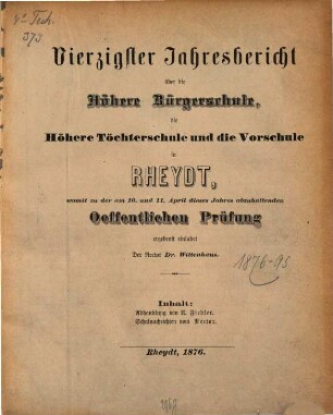 Jahresbericht über die Höhere Bürgerschule in Rheydt : womit zu der ... öffentlichen Prüfung ergebenst einladet, 1875/76 = 40