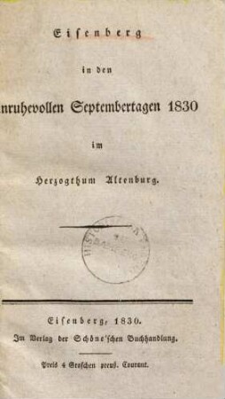 Eisenberg in den unruhevollen Septembertagen 1830 im Herzogthum Altenburg