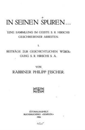 In seinen Spuren ..., eine Sammlung im Geiste S. R. Hirschs geschriebener Arbeiten