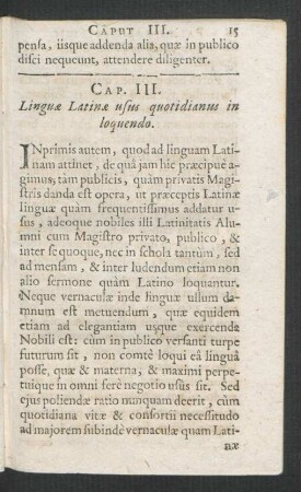 Cap. III. Linguae Latinae usus quotidianus in loquendo.