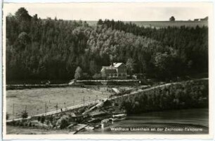 Lauenhain. Waldhaus Lauenhain -Talsperre Kriebstein