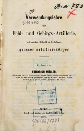 Verwendungslehre der Feld- und Gebirgs-Artillerie, mit besonderer Rücksicht auf den Gebrauch grosser Artillerieköper