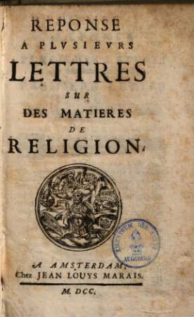 Reponse a plusieurs lettres sur des matieres de religion