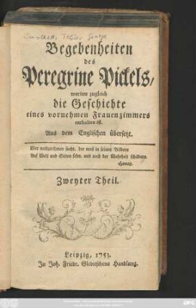Theil 2: Begebenheiten des Peregrine Pickels : worinn zugleich die Geschichte eines vornehmen Frauenzimmers enthalten ist ; Aus dem Englischen übersetzt ; Vier Theile