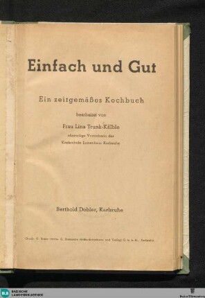 Einfach und gut : ein zeitgemäßes Kochbuch