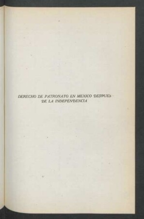 Derecho de patronato en México después de la Independencia