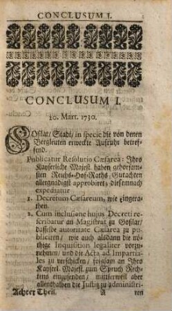 Merckwürdige Reichs-Hof-Raths-Conclusa : Denen fürnemlich, so den bey diesem Höchsten Reichs-Gericht tam in Agendo quam in Judicando üblichen Modum & Stylum erlernen wollen, zu Nutzen mitgetheilet ; Nebst angehängtem Reichs-Hof-Raths- Teutsch- und Lateinischen Anschlags-Protocoll pro Anno 1726 [-1727], 8