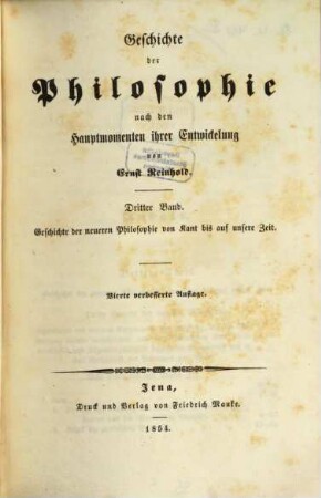 Geschichte der Philosophie nach den Hauptmomenten ihrer Entwickelung, 3. Geschichte der neueren Philosophie von Kant bis auf unsere Zeit
