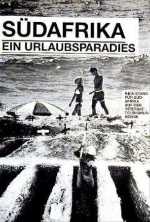 Politisch-satirisches Plakat: Aufruf zum Tourismusboykott gegen das Apartheitsregime Südafrikas