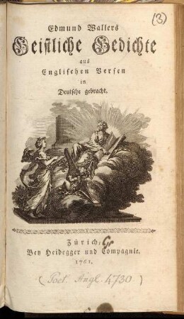 Edmund Wallers Geistliche Gedichte : aus Englischen Versen in Deutsche gebracht
