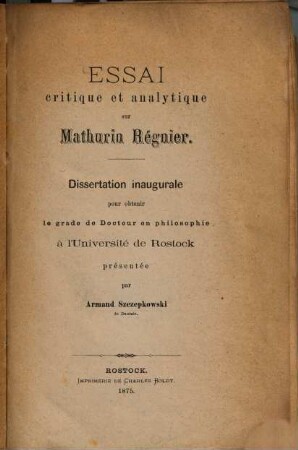 Essai critique et analytique sur Mathurin Régnier : Dissert. inaug.