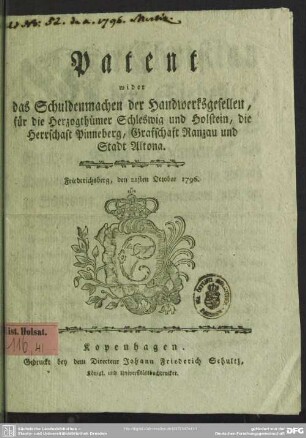 Patent wider das Schuldenmachen der Handwerksgesellen, für die Herzogthümer Schleswig und Holstein, die Herrschaft Pinneberg, Grafschaft Ranzau und Stadt Altona