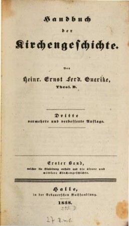 Handbuch der Kirchengeschichte, 1. Welcher die Einleitung enthält und die ältere und mittlere Kirchengeschichte