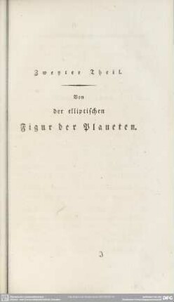 Zweyter Theil. Von der elliptischen Figur der Planeten