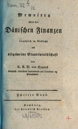 Memoiren über die dänischen Finanzen : vorzüglich in Rücksicht auf allgemeine Staatswirthschaft, 2