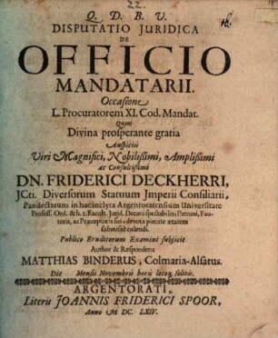 Disputatio Juridica De Officio Mandatarii. Occasione L. Procuratorem XI. Cod. Mandat.