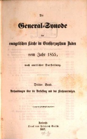 Die General-Synode der evangelischen Kirche im Großherzogthum Baden vom J. 1855, nach amtlicher Darstellung. 3