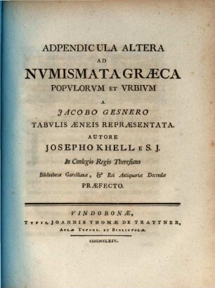 Adpendicula Altera Ad Nvmismata Græca Popvlorvm Et Vrbivm : A Jacobo Gesnero Tabulis Aeneis Repraesentata