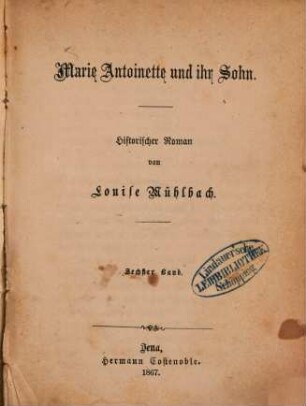 Marie Antoinette und ihr Sohn : historischer Roman, 6. Band