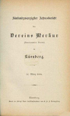 Jahresbericht des Vereins Merkur in Nürnberg. 25. 1886, 31. März