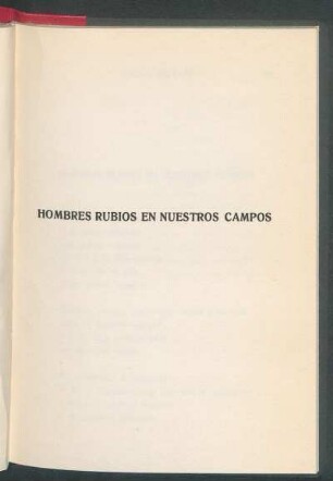 Hombres rubios en nuestros campos