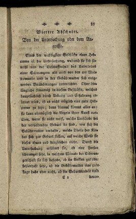 Vierter Abschnitt. Von der Untersuchung oder den Angriffe. - Achter Abschnitt. Hülfe bei der natürlichen Geburt.