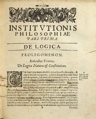 Antonii Le Grand Institutio Philosophiae Secundum Principia D. Renati DesCartes : Nova Methodo Adornata & Explicata. In Usum Juventutis Academciae