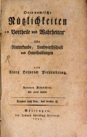 Oeconomische Nützlichkeiten, Vortheile und Wahrheiten für Naturkunde, Landwirthschaft und Haushaltungen. 3. 1791