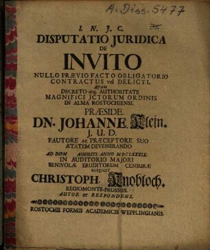 Disputatio Iuridica De Invito Nullo Praevio Facto Obligatorio Contractus vel Delicti