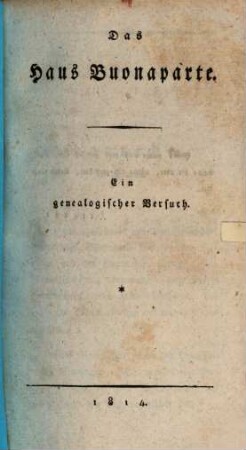 Das Haus Buonaparte : ein genealogischer Versuch