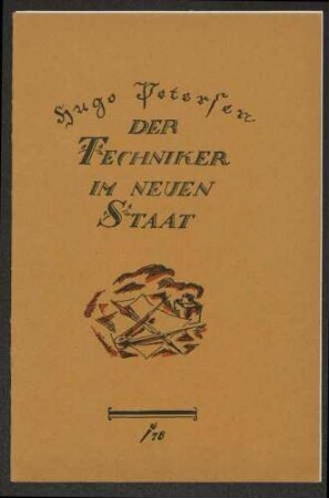 Hugo Petersen, "Der Techniker im neuen Staat", Werbedienst der deutschen sozialistischen Republik, Nr. 78