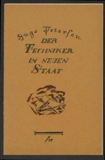 Hugo Petersen, "Der Techniker im neuen Staat", Werbedienst der deutschen sozialistischen Republik, Nr. 78