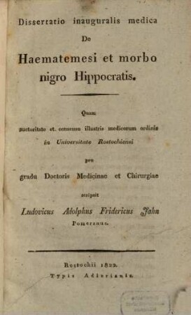 Diss. inaug. ... de haematemesi, et morbo nigro Hippocratis