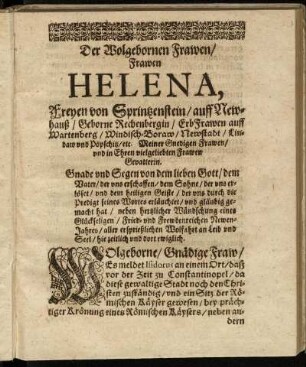 Der Wolgebornen Frawen/ Frawen Helena, Freyen von Sprintzenstein/ [...]