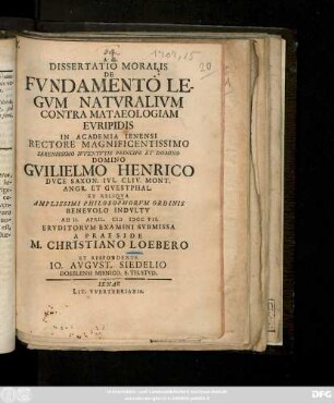 Dissertatio Moralis De Fvndamento Legvm Natvralivm Contra Mataeologiam Evripidis