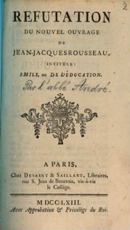 Réfutation du nouvel ouvrage de Jean-Jacques Rousseau, intitulé: Emile, ou de l'éducation