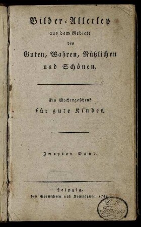 2: Bilder-Allerley aus dem Gebiete des Guten, Wahren, Nützlichen und Schönen