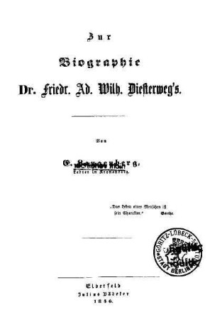 Zur Biographie Dr. Friedr. Ad. Wilh. Diesterweg's