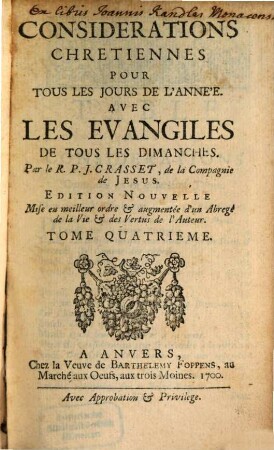 Considerations Chretiennes Pour Tous Les Jours De L'Année : Avec Les Evangiles De Tous Les Dimanches, 4