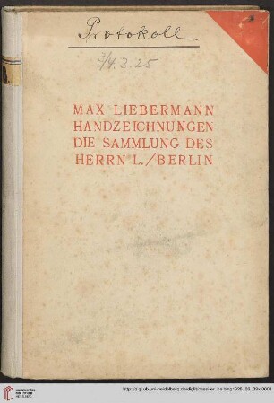Die Zeichnungssammlung des Herrn L., Berlin : 316 Handzeichnungen von Max Liebermann; Versteigerung 3. März, 4. März 1925
