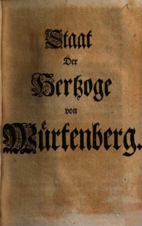 Staat Der Hertzoge von Würtenberg. [1]