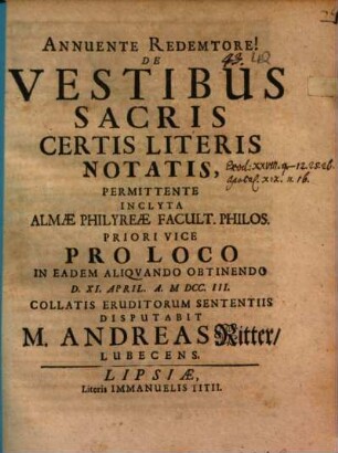 Diss. de vestibus sacris, certis literis notatis