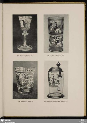 102. Schnapsgläschen - 103. Kurfürstenhumpen - 104. Becherglas, 1801 - 105. Bierglas; vergoldeter Schnitt