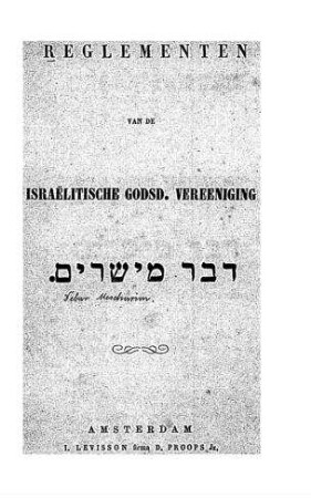 Reglementen van de israelitische godad. vereeniging Debar Mescharim