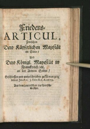 Friedens-Articul, Zwischen Dero Käyserlichen Majestät an Einer/ ...