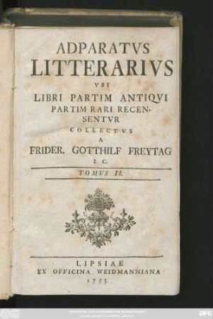 Tomus 2: Adparatvs Litterarivs Vbi Libri Partim Antiqvi Partim Rari Recensentvr