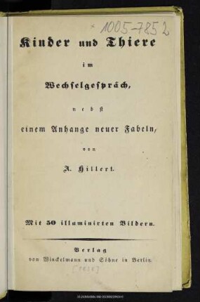 Kinder und Thiere im Wechselgespräch, nebst einem Anhange neuer Fabeln